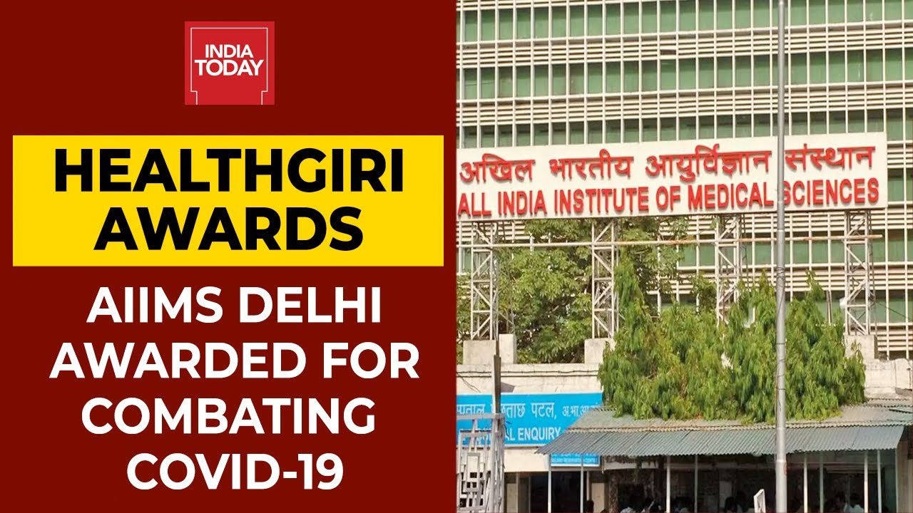 AIIMS Delhi Wins Healthgiri Awards 2020 For Best Government Hospital Combating Covid-19