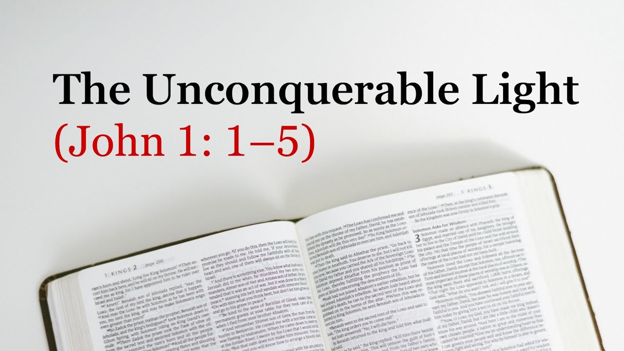 The Unconquerable Light (John 1: 1–5)