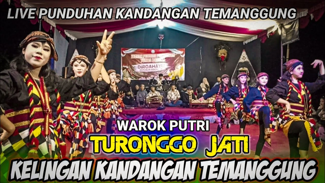 WAROK PUTRI TURONGGO JATI KELINGAN KANDANGAN, LIVE PUNDUHAN KANDANGAN TEMANGGUNG TERBARU 2022