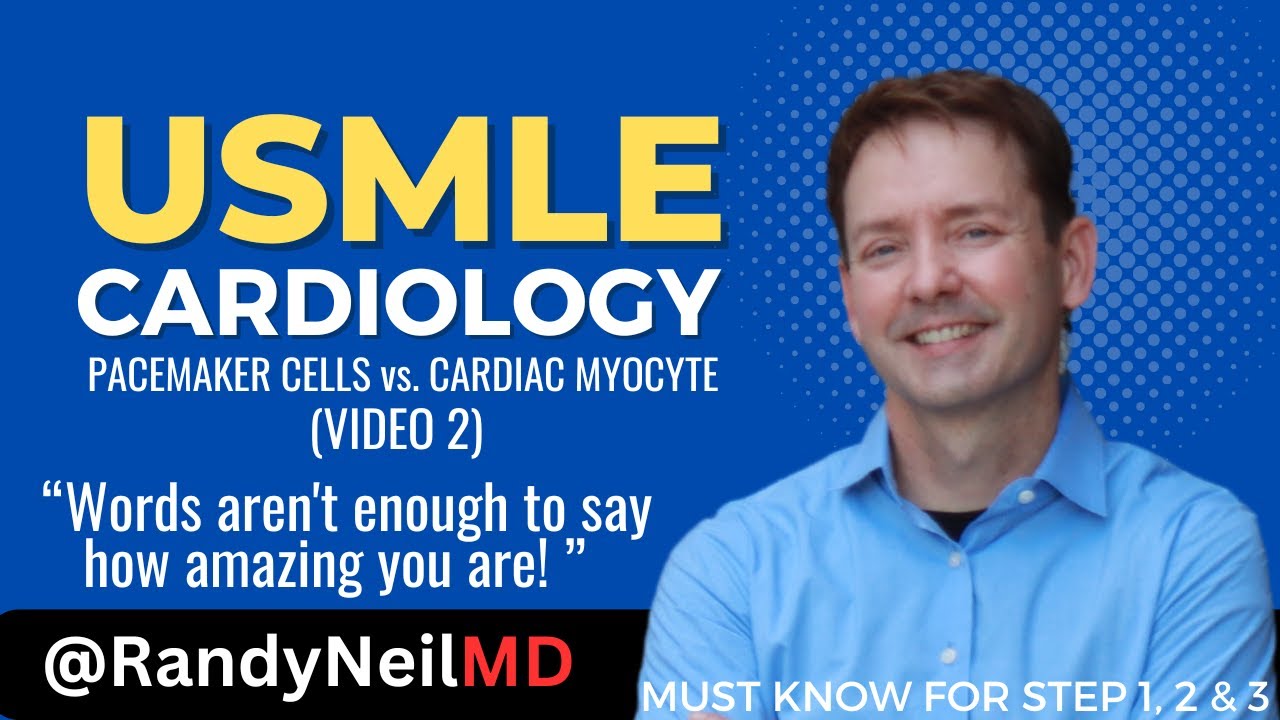 USMLE STEP 1: CARDIOLOGY - PACEMAKER CELLS vs. CARDIAC MYOCYTE