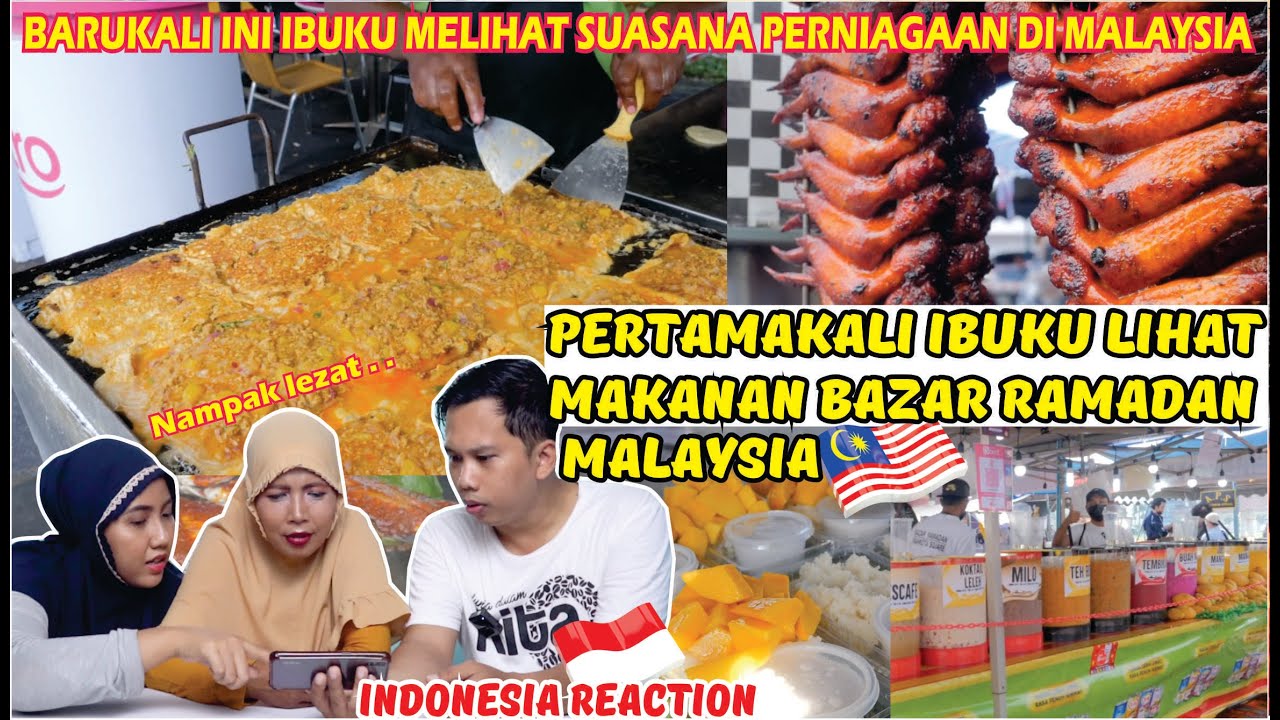 PERTAMA KALI IBU LIHAT MAKANAN MALAYSIA DI BAZAR RAMADAN STADIUM KUANTAN MALAYSIA