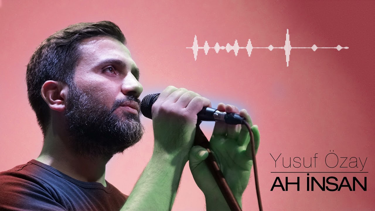 Yusuf Özay - Ah İnsan (Cover)
