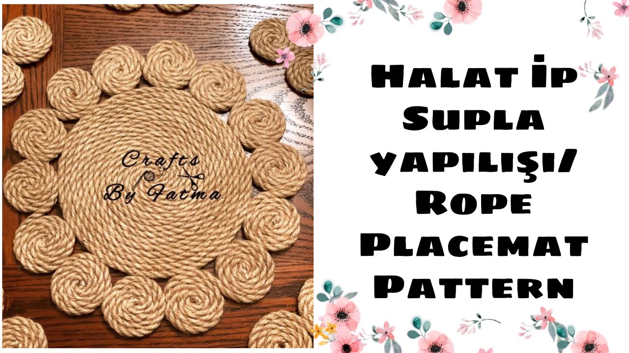 Halat İpten Supla Yapılışı/ Rope Placemat Pattern