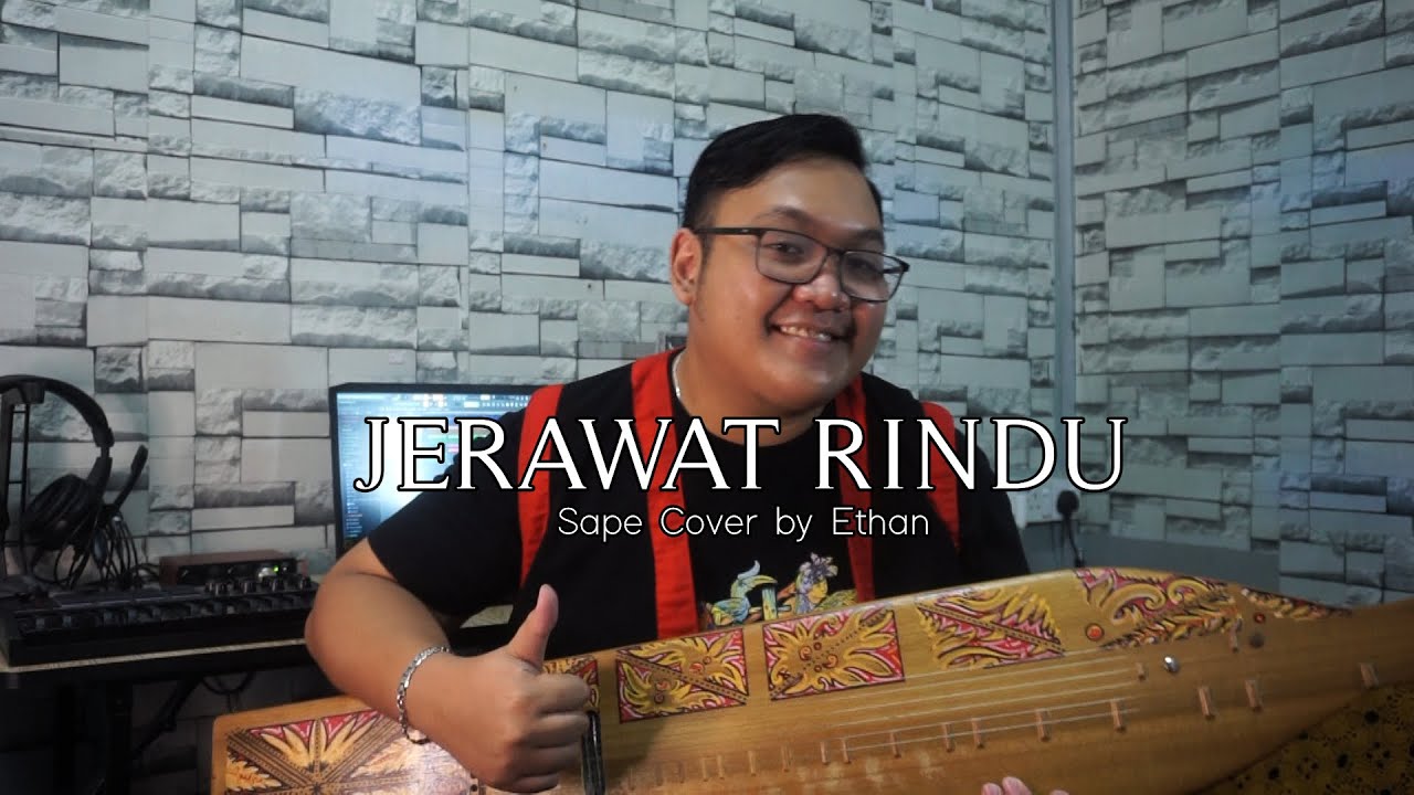 Jerawat Rindu - Sape Cover by Ethan | Versi Sape