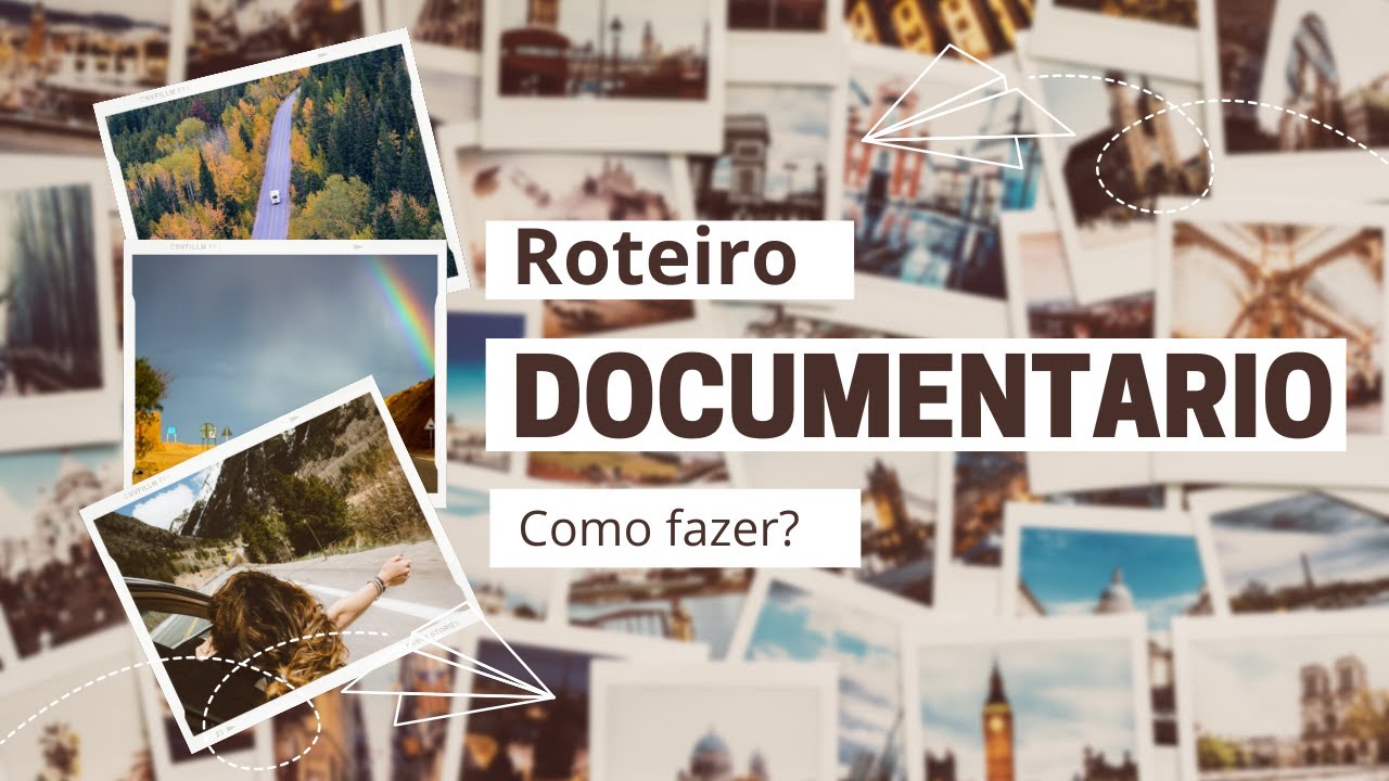 Como escrever um roteiro para documentário? Veja o que não pode faltar no seu roteiro. Parte - 2