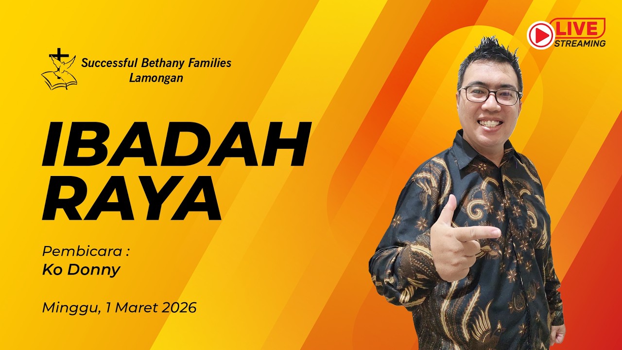 [LIVE] Ibadah Raya Bethany Lamongan - Ko Donny - Minggu, 1 Maret 2026