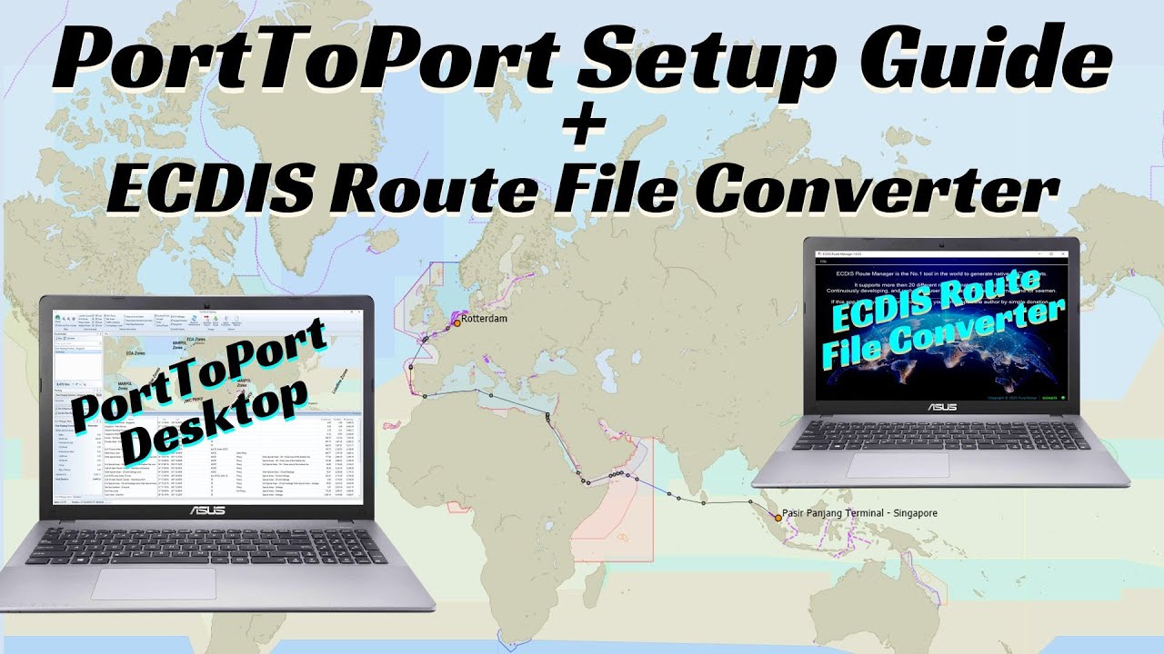 Руководство по настройке PortToPort для ПК + Конвертер файлов маршрутов ECDIS | Инструменты для м...