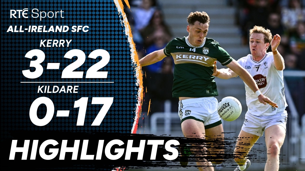 Kildare vs Kerry | GAA Highlights | RT&Eacute; Sport