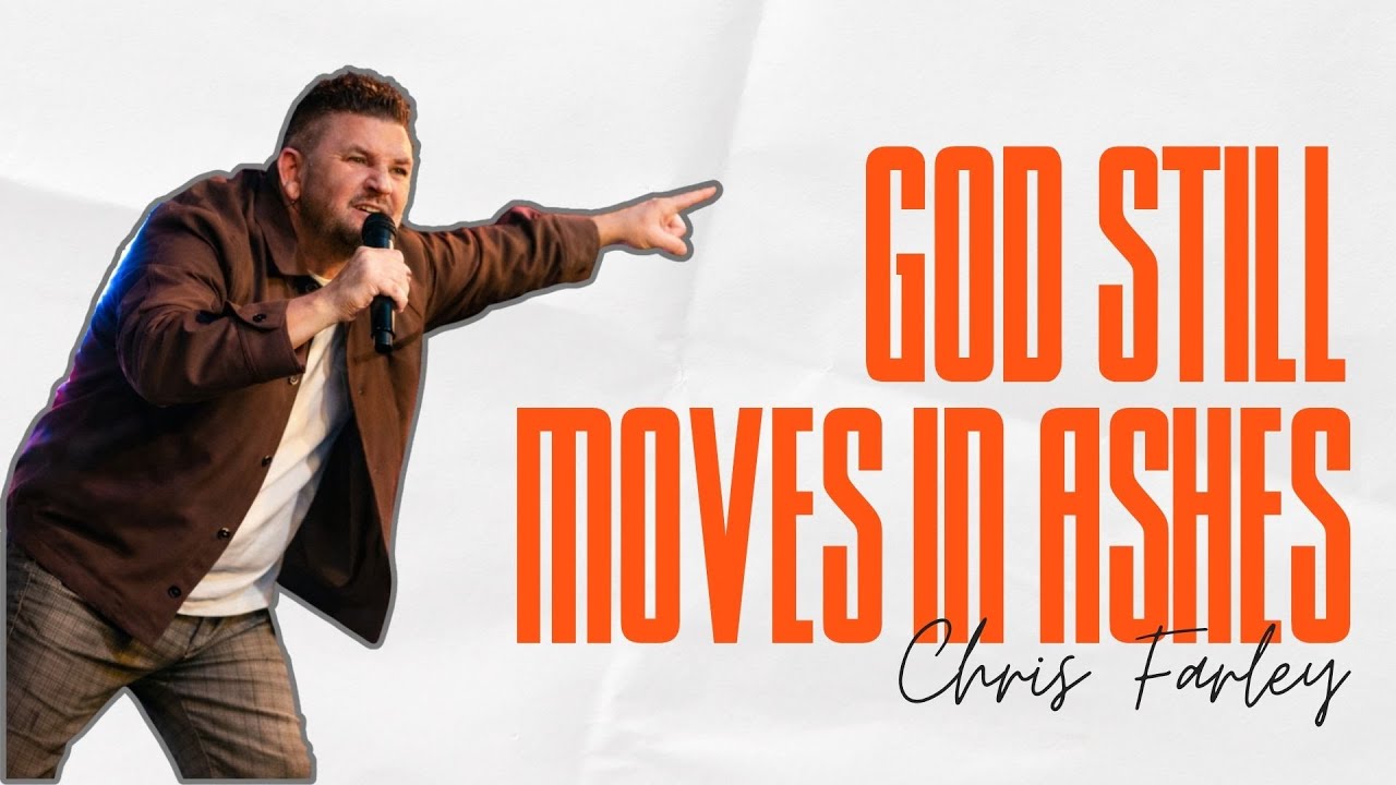God Still Moves in Ashes:   Power in Your Brokenness