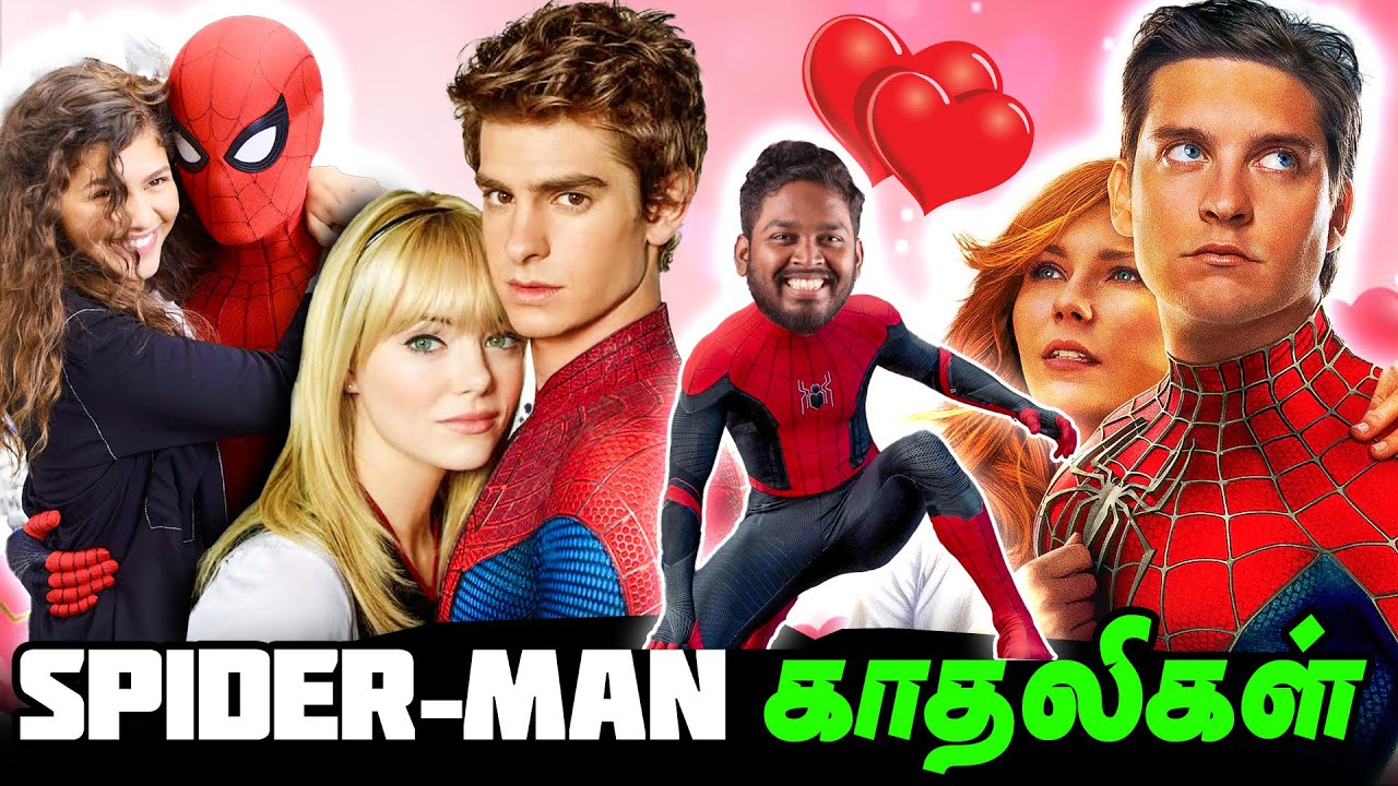 Spider-man காதலிகள் | Spider-Man Love Interest in Movies Explained Tamil #mrkk #marvel #spiderman