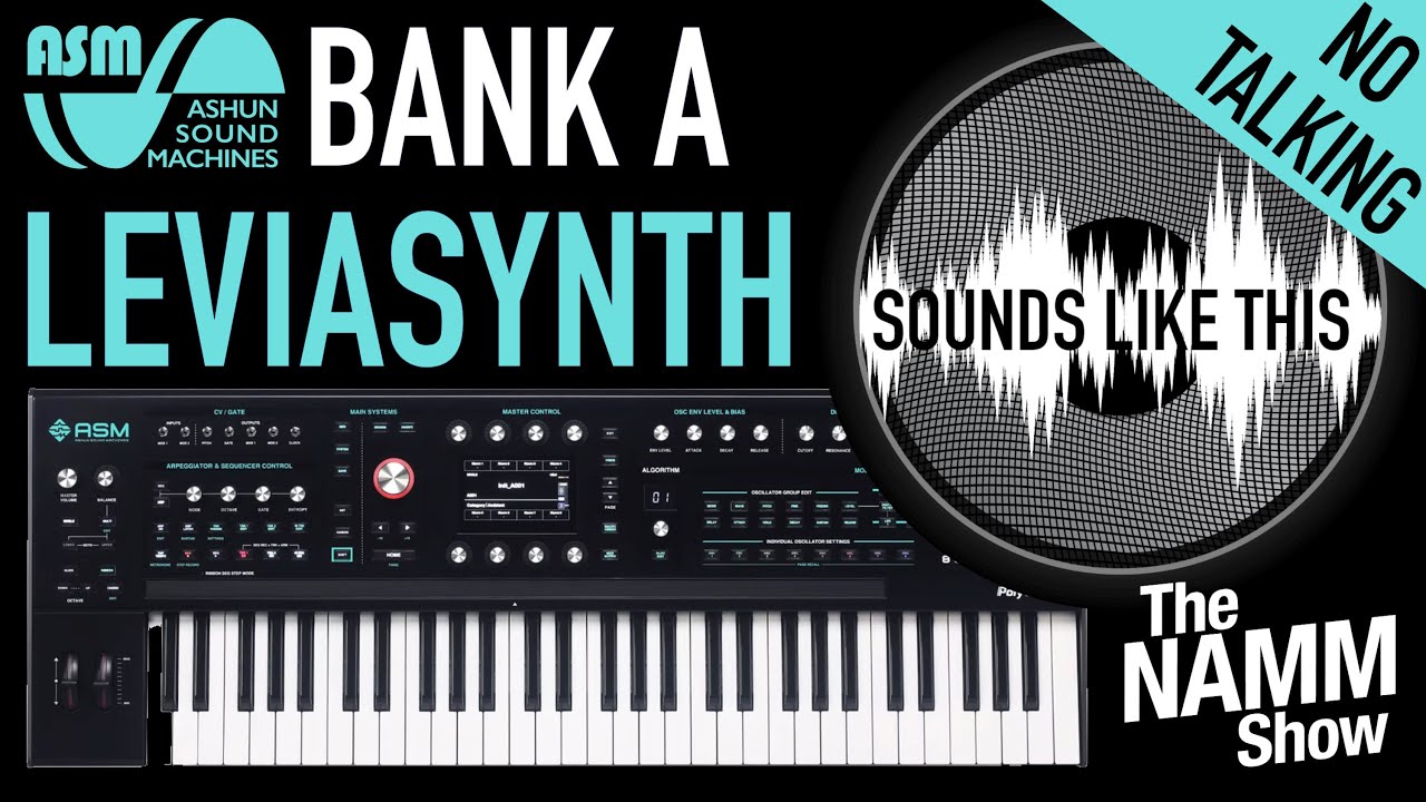 Riding the ASM Leviasynth Presets at NAMM 2026 | Bank A