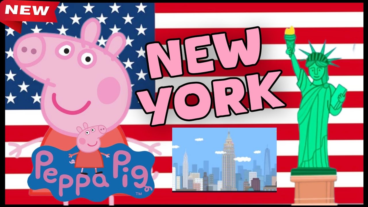 Peppa Visits New York! Peppa Pig World Adventure PS5 / XBOX / SWITCH video game #peppapig 