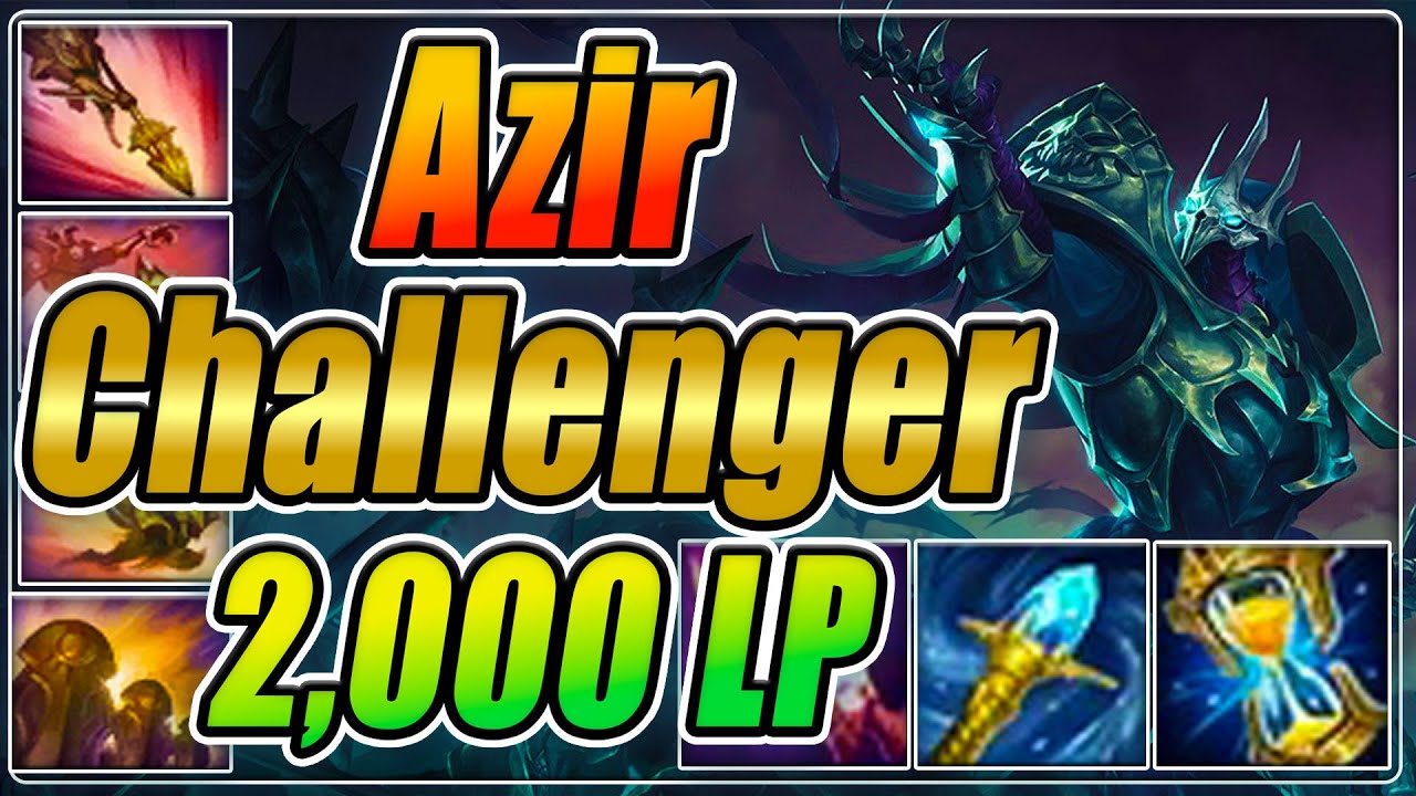 LOLTH : Azir อยู่ทุกไฟต์ CS ตรงเวลา (Challenger 2,000)