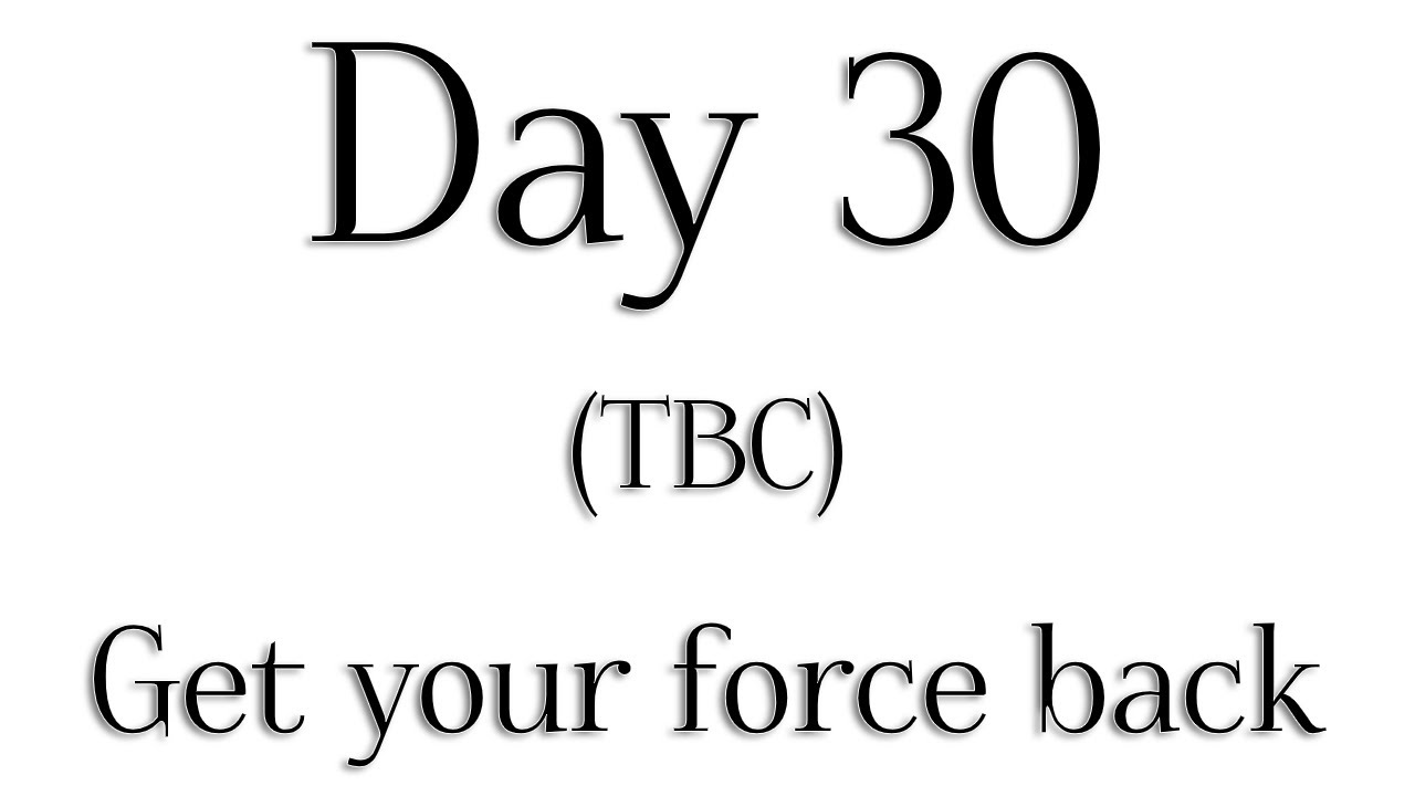 TBC - Day 30 - 'Get your force back' - Rabbi Alon Anava | Atzmut.org