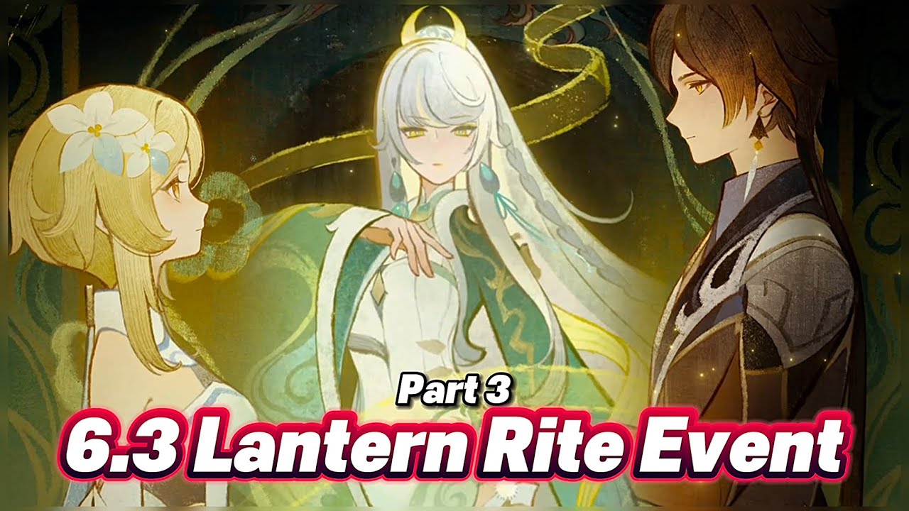 [FULL] 6.3 Lantern Rite - Day 3 (Genshin Impact A Lanternlit Ode to the Silver Moon) Lumine POV