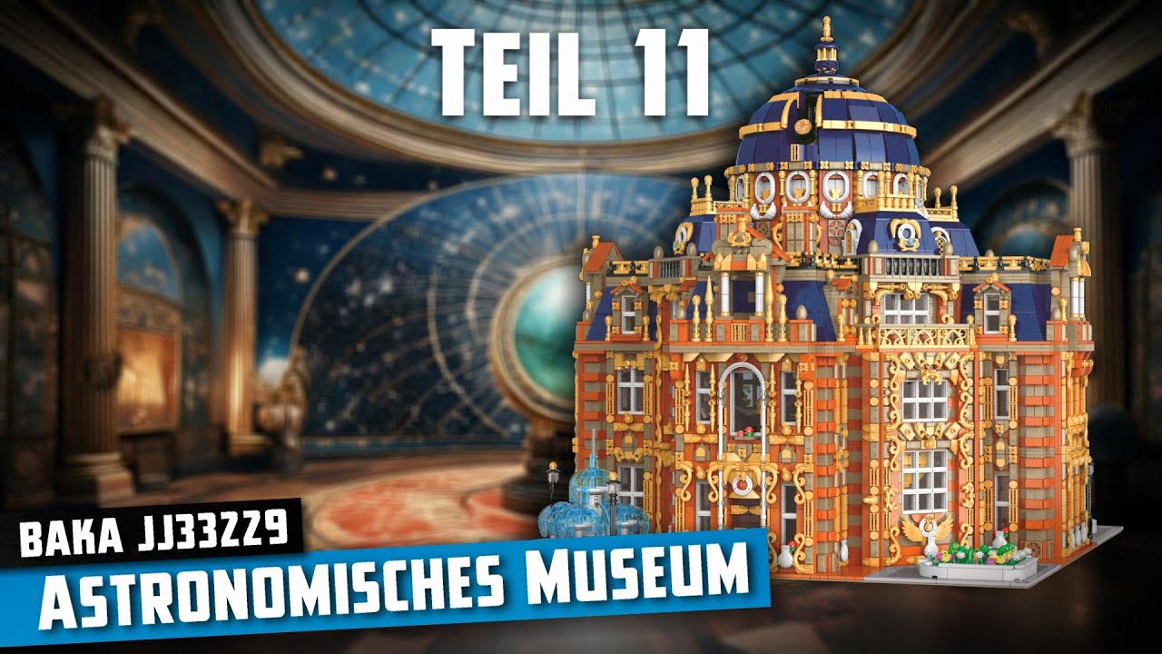 BAKA 33229 - Astronomisches Museum (2024) | Aufbau - Live-Bauen #11