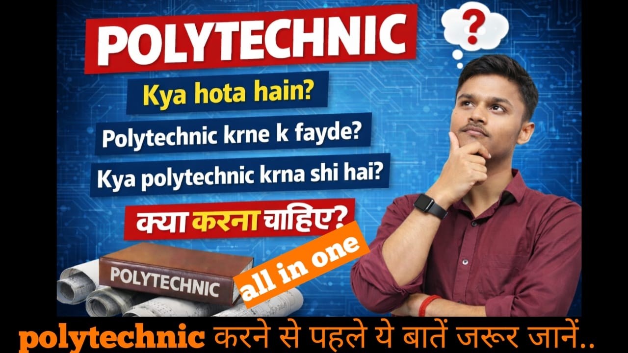 know all about polytechnic, Polytechnic Detailed explanation, Exam pattern, form fee syllabus 