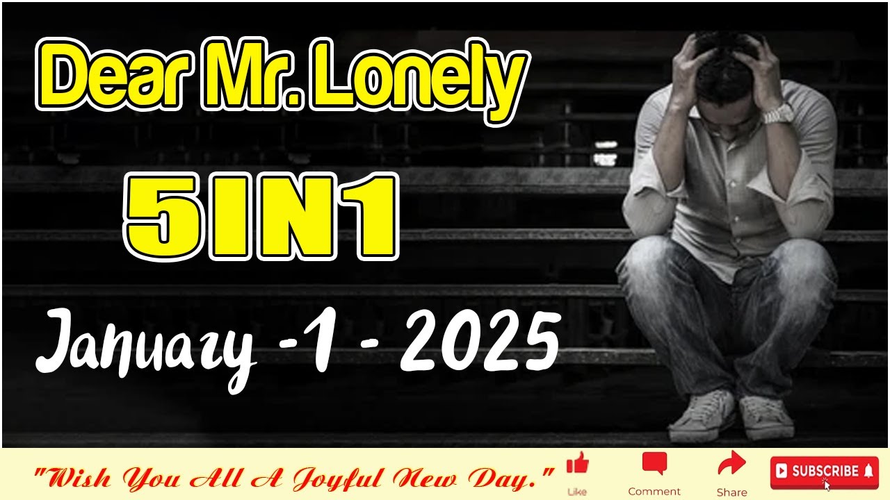 Dear Mr Lonely Dramas ( 5IN1 ) - January 1 , 2025 - New Upload