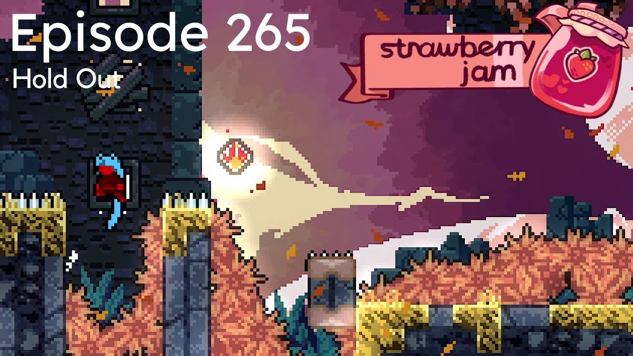 Strawberry Jam Ep. 265 | Hold Out
