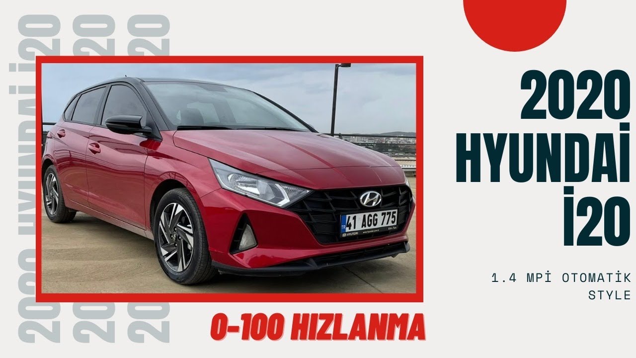 2020 Hyundai İ20 1.4 MPİ style otomatik - inceleme - 0-100 | Sadettin Bahar