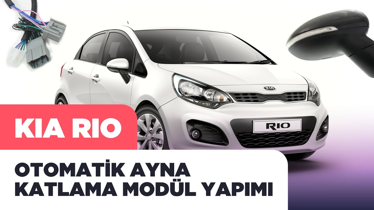 Kia Rio Orjinal Soket Uyumlu Ayna Katlama Modülü Nasıl Yapılır?