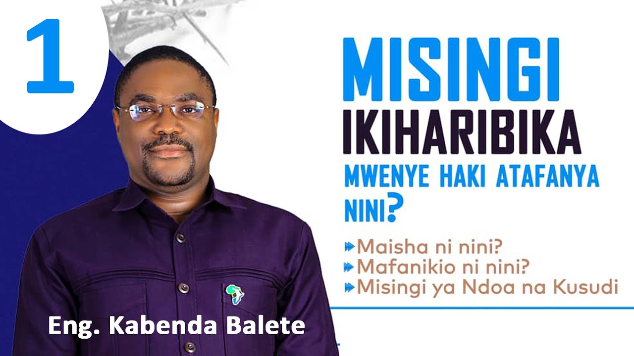 #LIVE DAY 1 - MISINGI IKIHARIBIKA MWENYE HAKI ATAFANYA NINI? Eng KABENDA BALETE