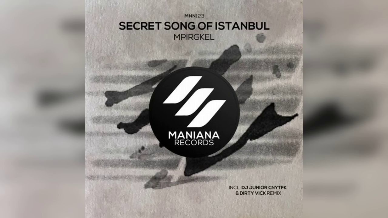 Mpirgkel - Secret Song of Istanbul (Original Mix)