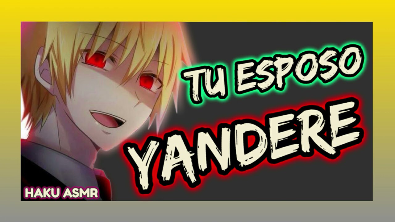 ASMR Rolplay - Tu esposo Yandere - Haku ASMR