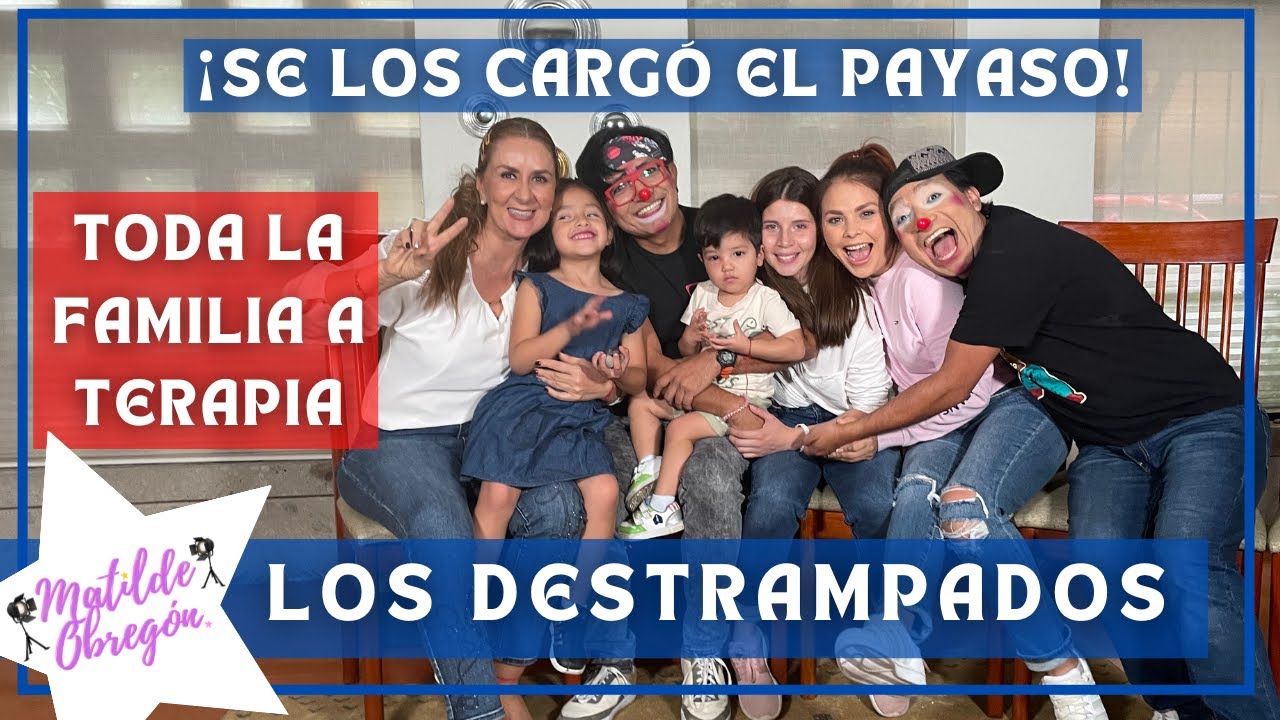A Los Destrampados se los cargó el payaso, ¡todos a terapia! I Entrevista con Matilde Obregón.