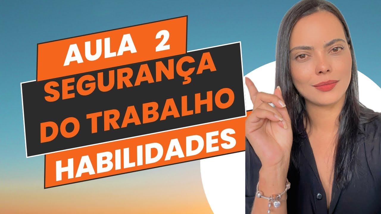 SEGURANÇA DO TRABALHO AULA 2