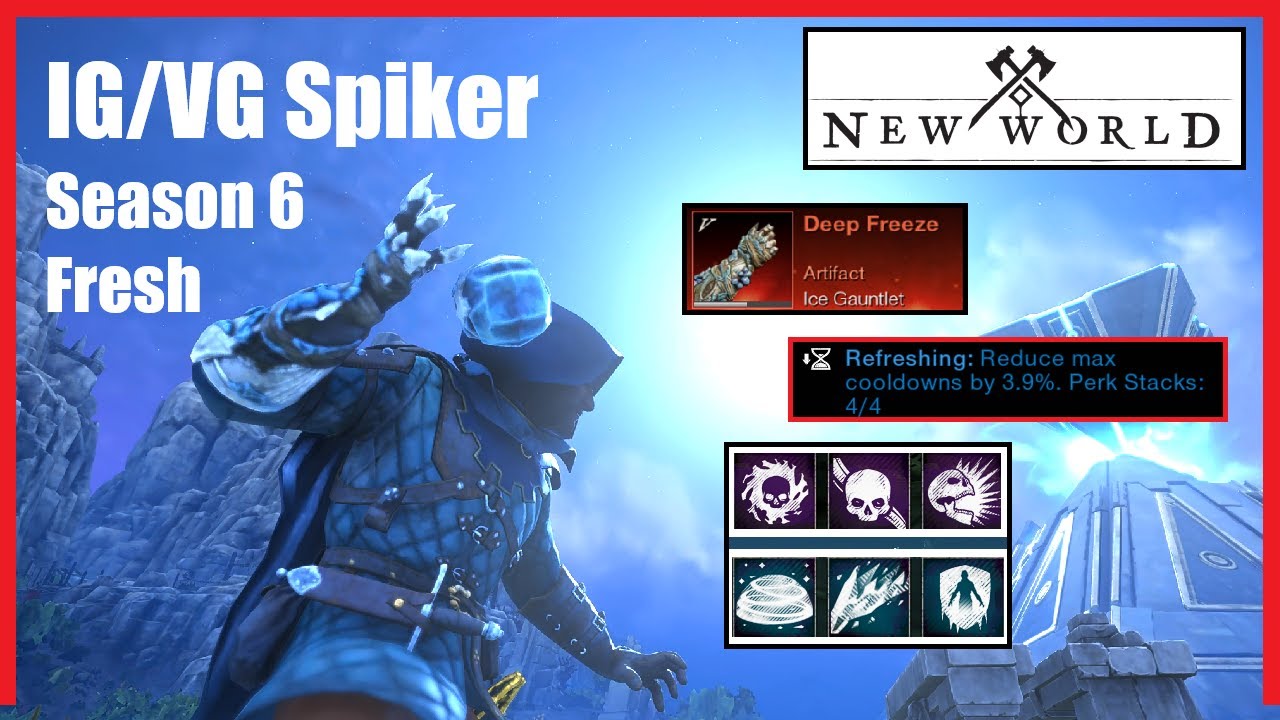New World - Double Gauntlet Spiker - Season 6 [Fresh start build]