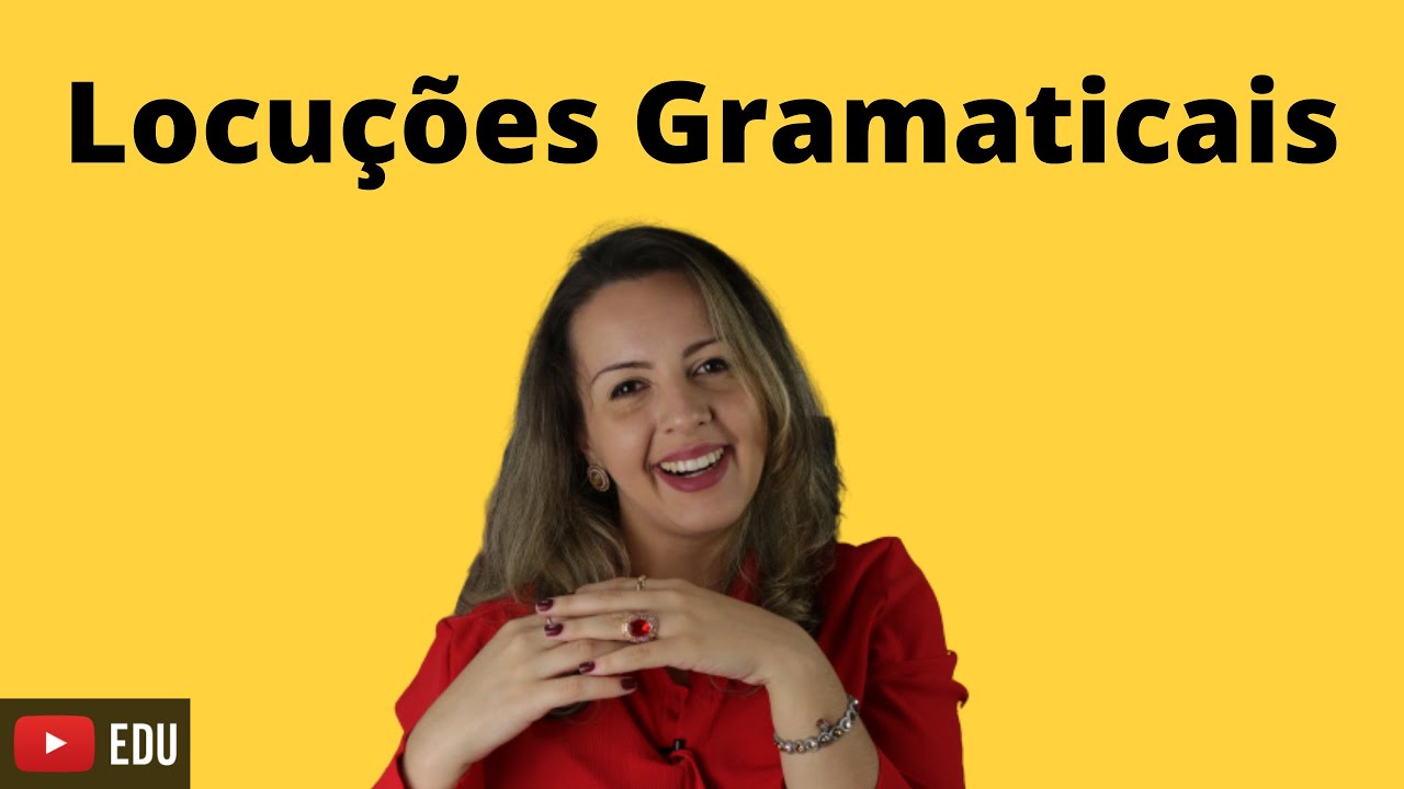 Aprenda locuções gramaticais