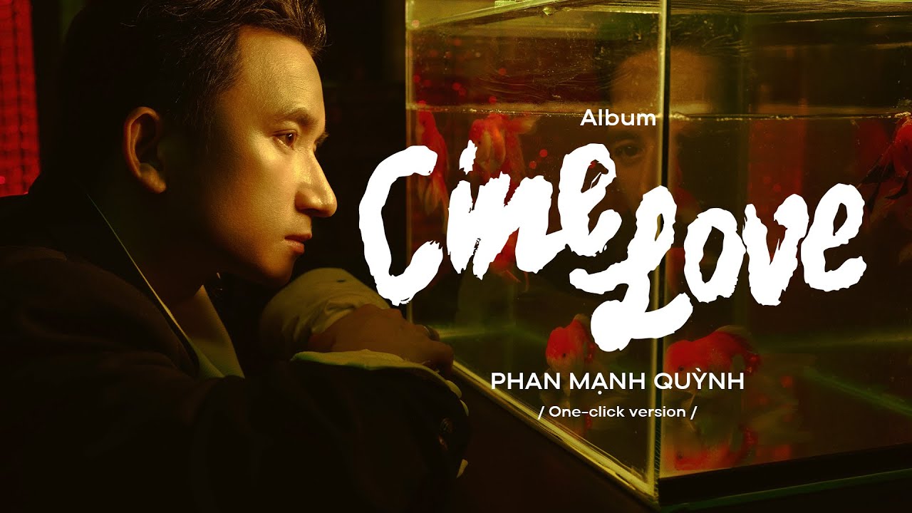 CineLove Album | Phan Mạnh Quỳnh | One-click version