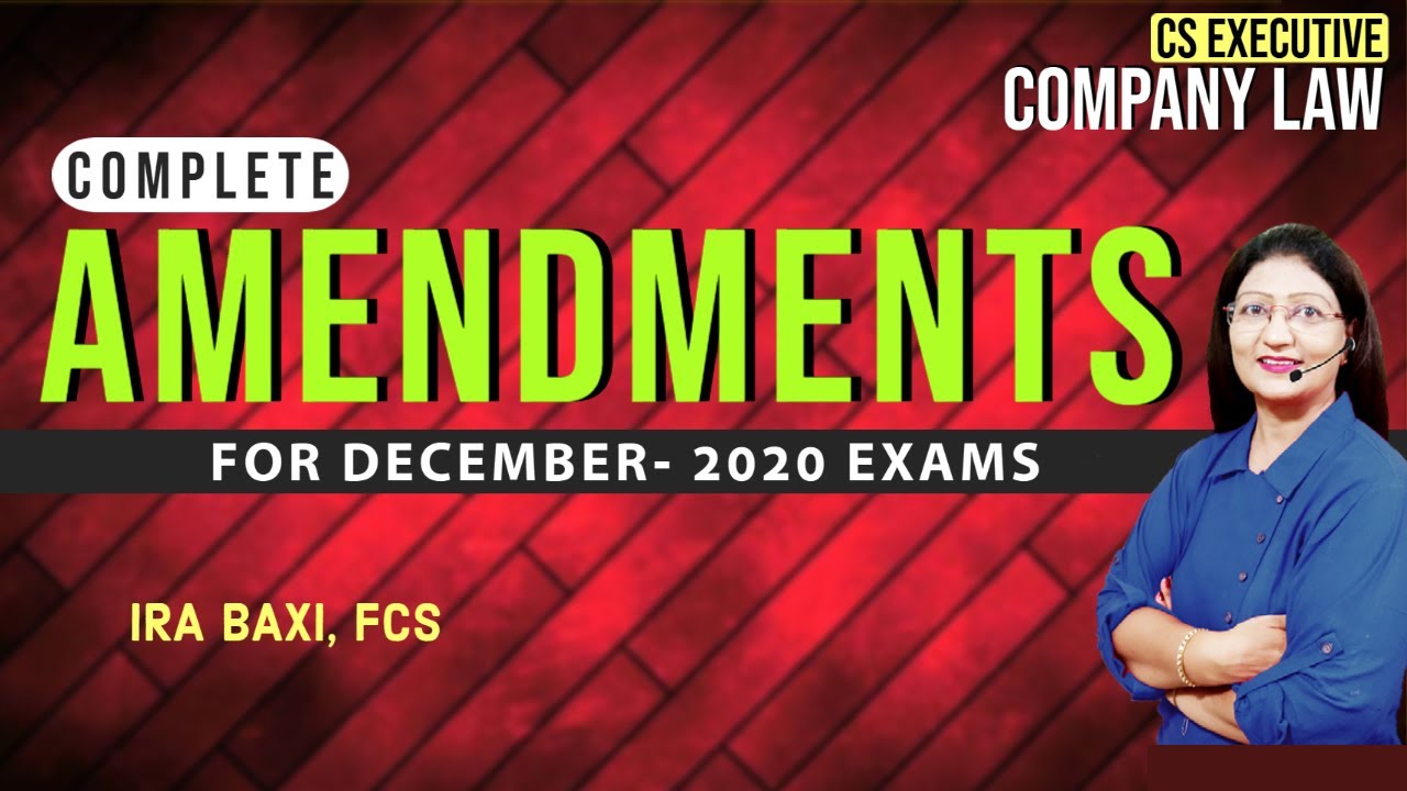 COMPANY LAW Amendments for December, 2020 - CS Executive -  Ira Baxi - Includes ICSI supplement