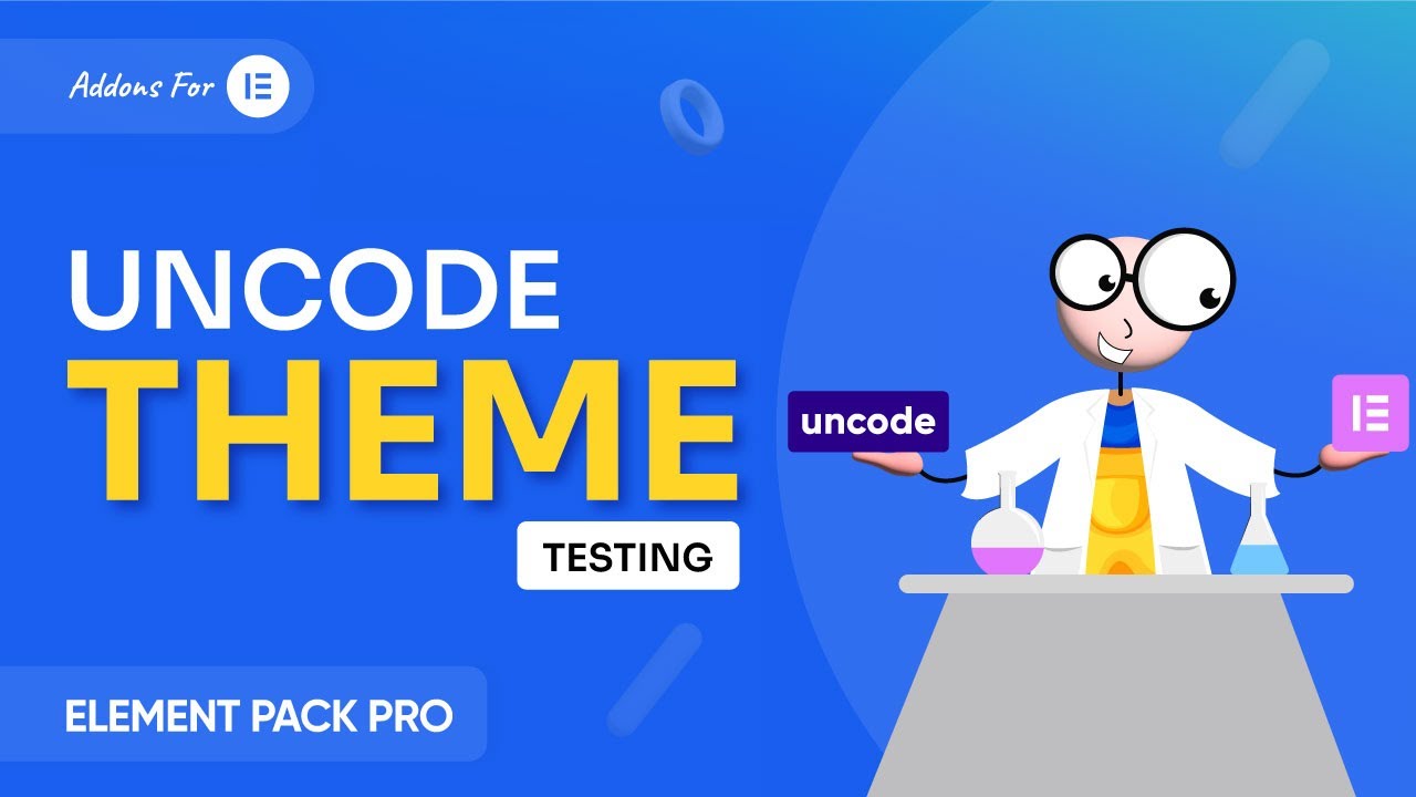 Uncode Theme Compatibility Test with Elementor Page Builder and Element Pack