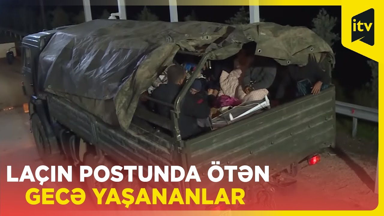 Laçın postundan ermənilərin könüllü köçü gecə saatlarında da davam edib