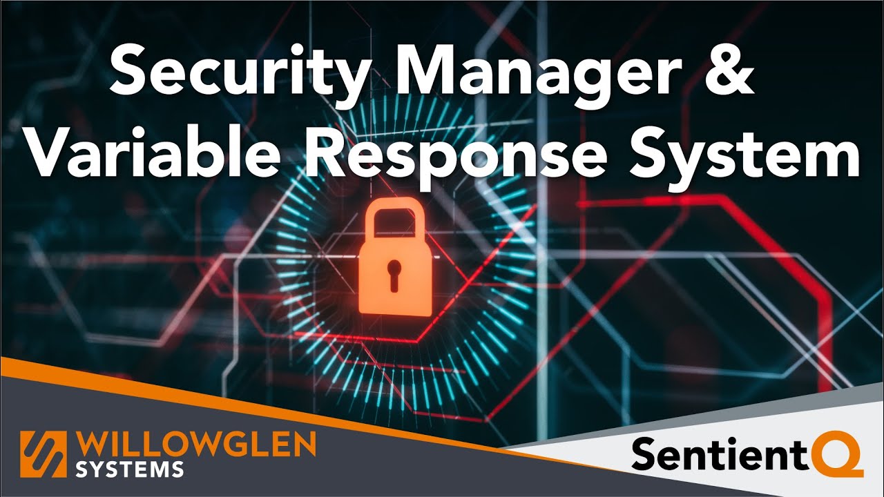 SentientQ I Security Manager & Variable Response System Demo
