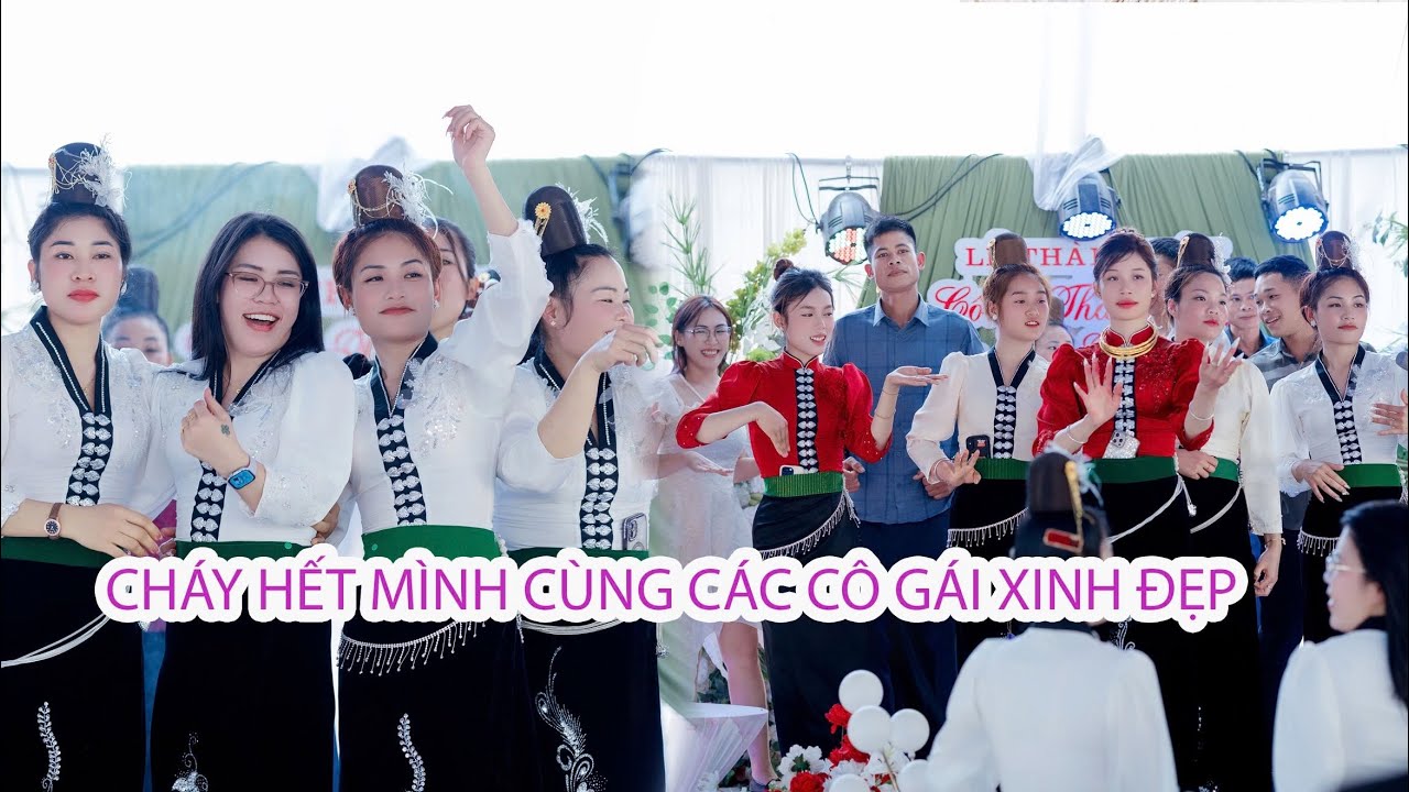 NHẢY CỰC CHÁY MỪNG LTH CR: CÔNG THÀNH & CD: THU ĐIỆP BẢN NÀ ỚT - XÃ PHIÊNG PẰN