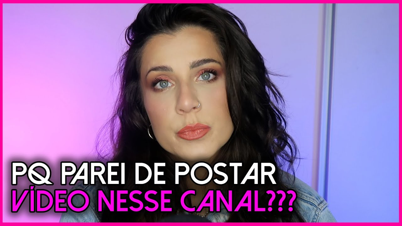 [MAQUIA E FALA] QUAL O FUTURO DESTE CANAL???