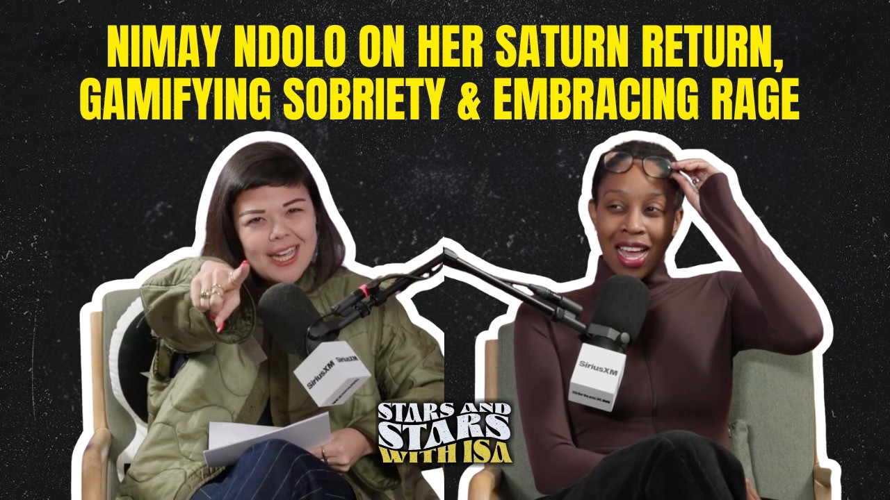 Nimay Ndolo on Her Saturn Return, Gamifying Sobriety & Embracing Rage | Stars and Stars with Isa