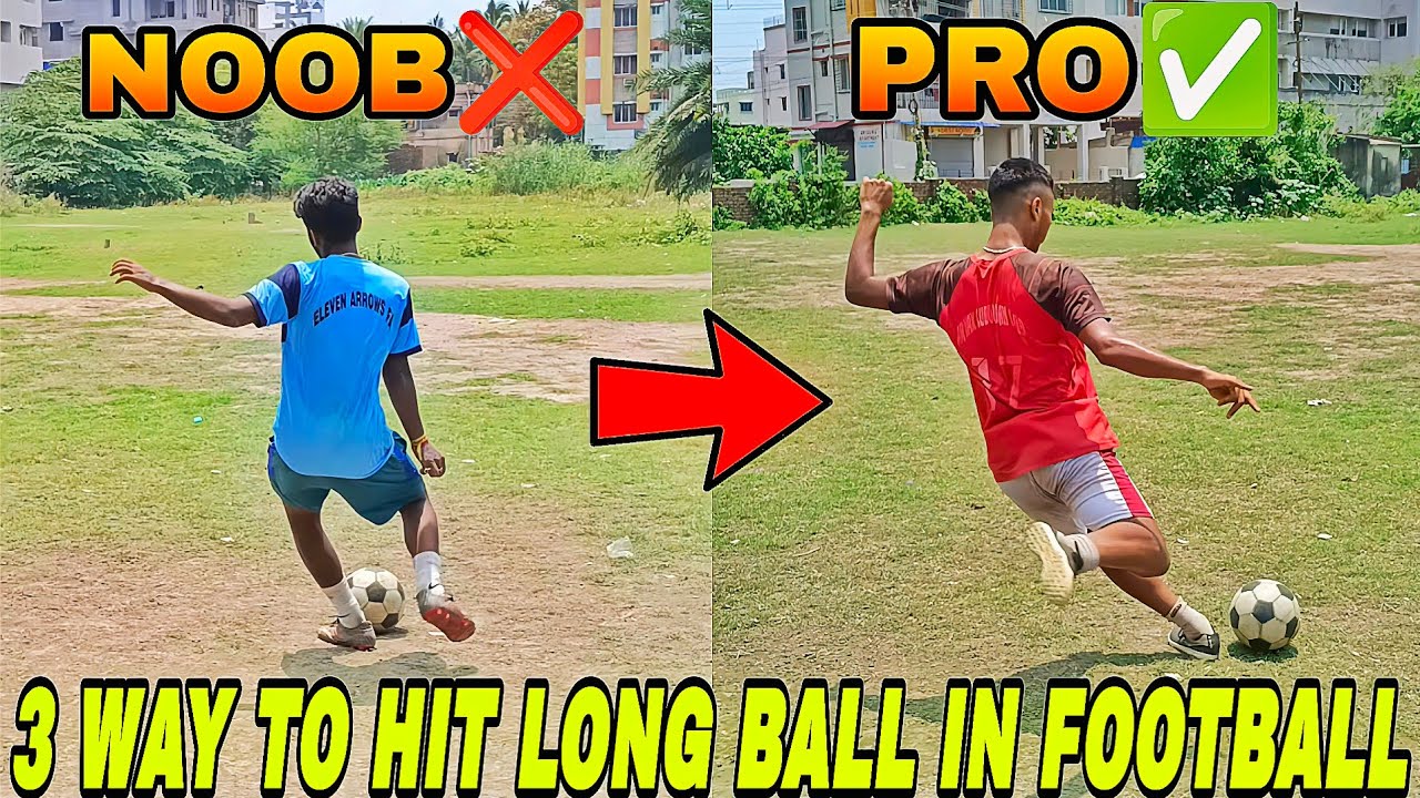 3 WAY TO HIT LONG BALL IN FOOTBALL || HOW TO HIT LONG BALL IN FOOTBALL || ‍কি করে বড় বল মরবো ফুটবলে