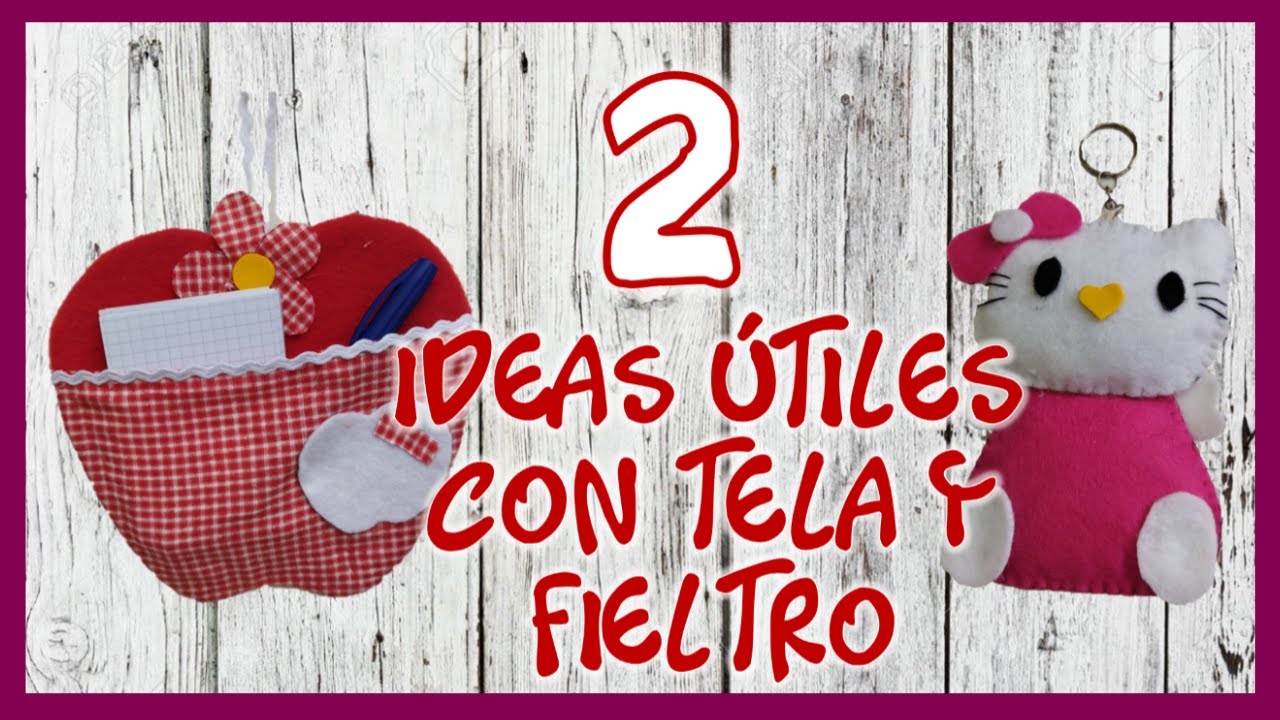 2 IDEAS PARA TU HOGAR CON TELA Y FIELTRO - Manualidades f&aacute;ciles - Useful crafts with felt
