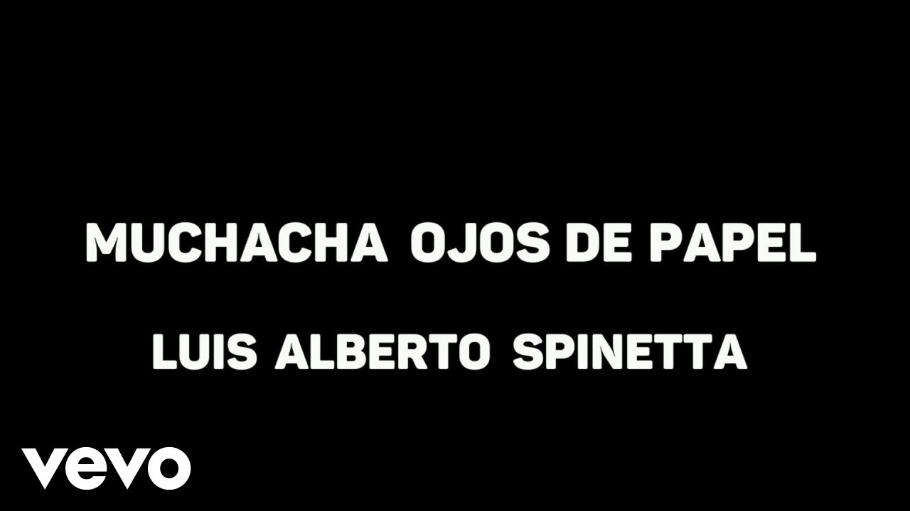 Luis Alberto Spinetta - Muchacha Ojos De Papel (Karaoke)