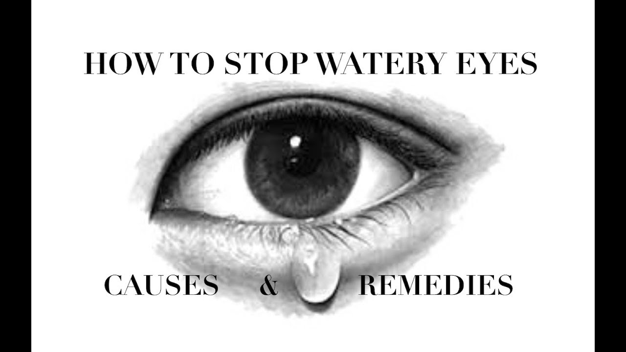 HOW TO STOP WATERY EYES