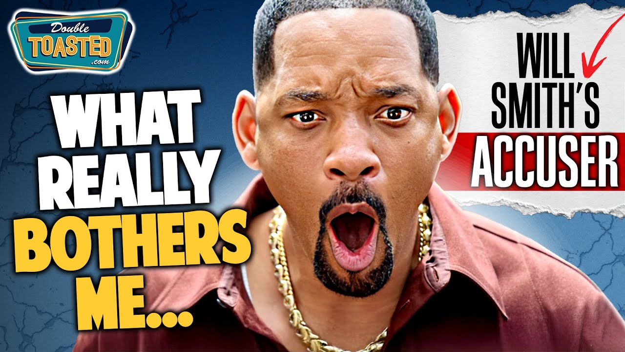 WHY THE WILL SMITH 'ACCUSATIONS' BOTHER ME