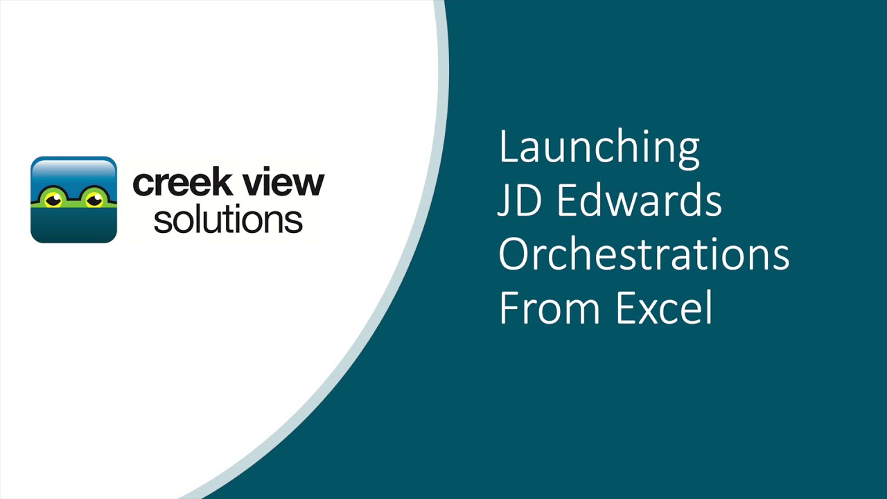 JD Edwards Orchestrator: Launch Orchestrations from Excel