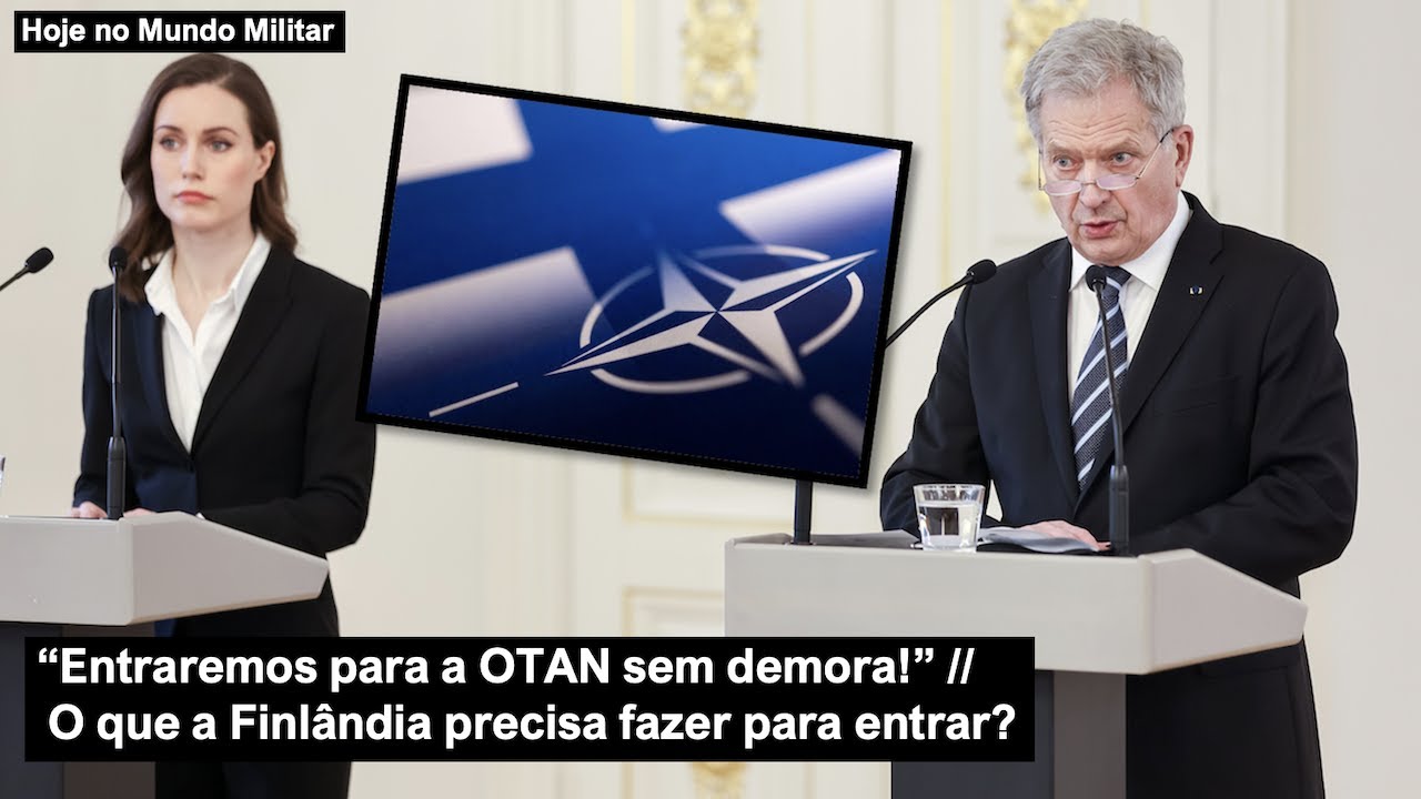 “Entraremos para a OTAN sem demora!” – O que a Finlândia precisa fazer para entrar?