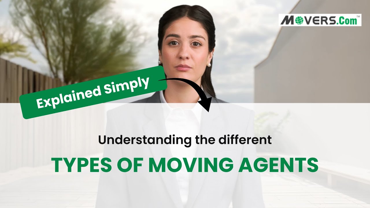 Types of Moving Agents Explained | Who Handles Your Move and Why It Matters