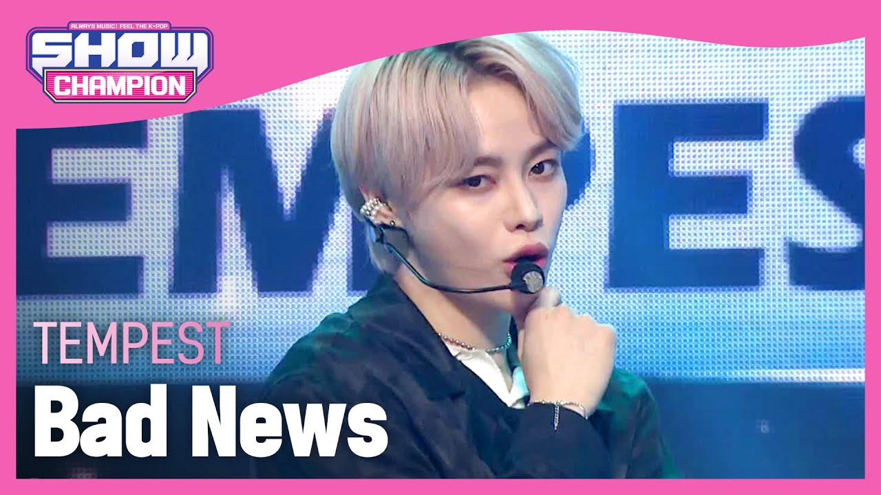 TEMPEST - Bad News (템페스트 - 배드 뉴스) | Show Champion | EP.427