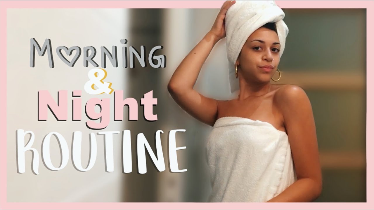 ENFIN UNE NIGHT & MORNING ROUTINE... REALISTE lol